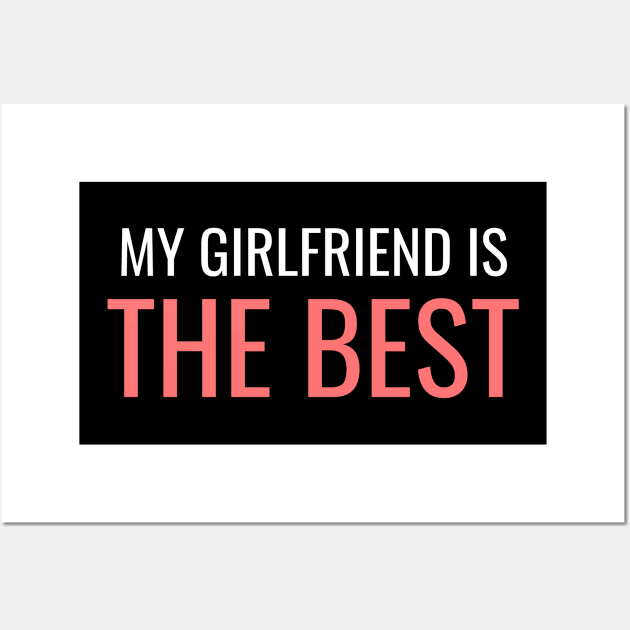 The Best Girlfriend Wall Art by WPKs Design & Co